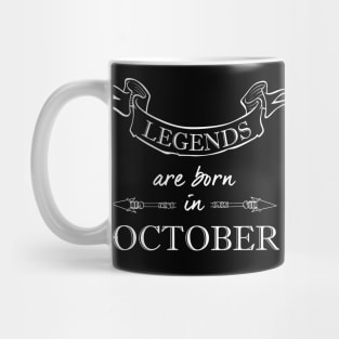 Legends are Born in October Mug